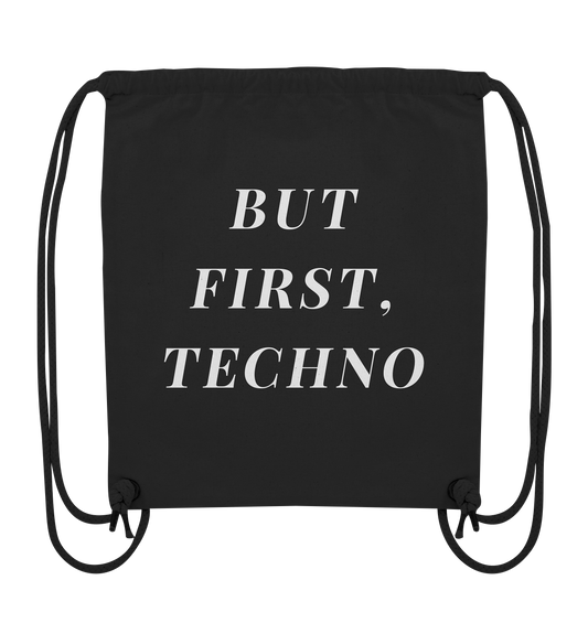 Organic Gym-Bag - But First techno - Organic Gym-Bag