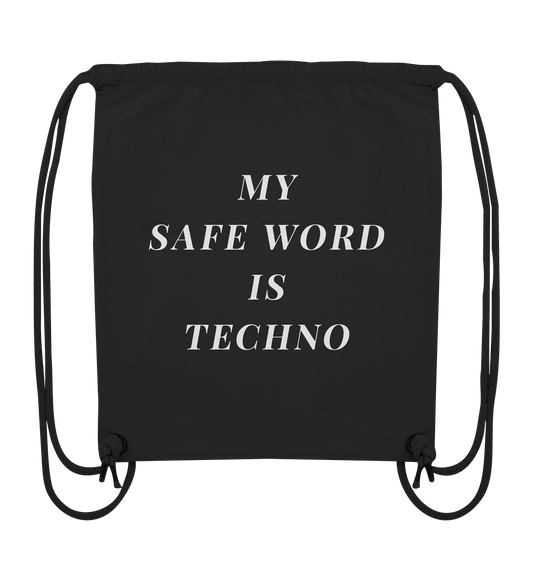 Organic Gym-Bag -My Safe Word Is Techno - Organic Gym-Bag